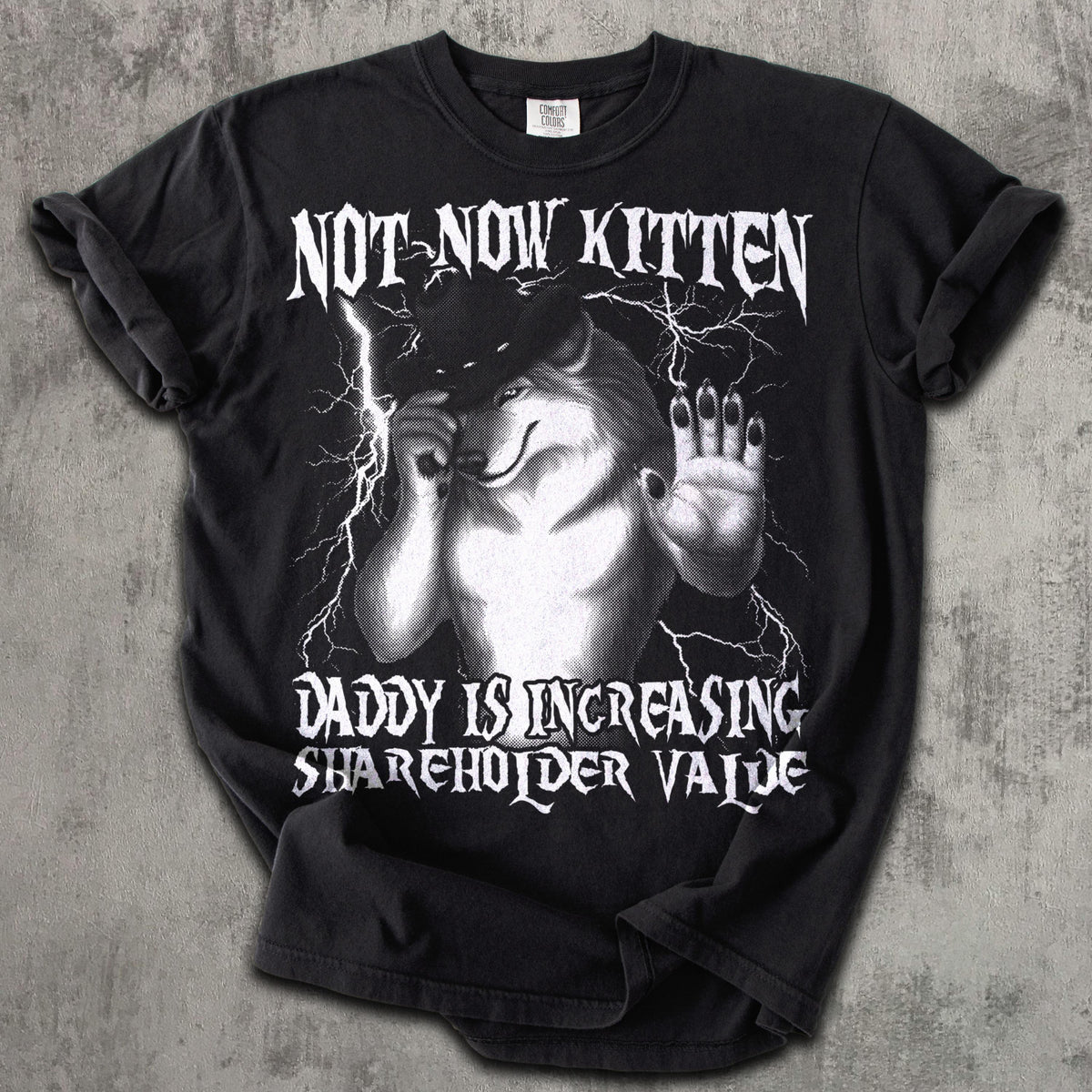 Not Now Kitten Daddy Increasing Shareholder Value Funny Werewolf Meme T-shirt, Vintage Graphic Shirt, Weird Shirts, Unhinged Clothes