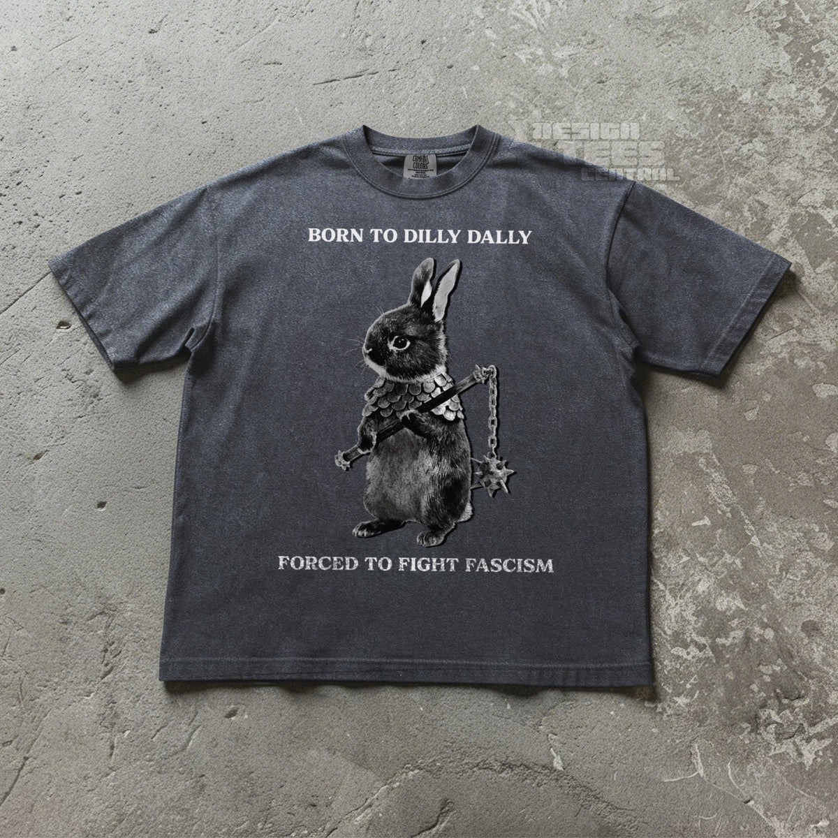 Born to Dilly Dally, Forced To Fight Fascism Tshirt