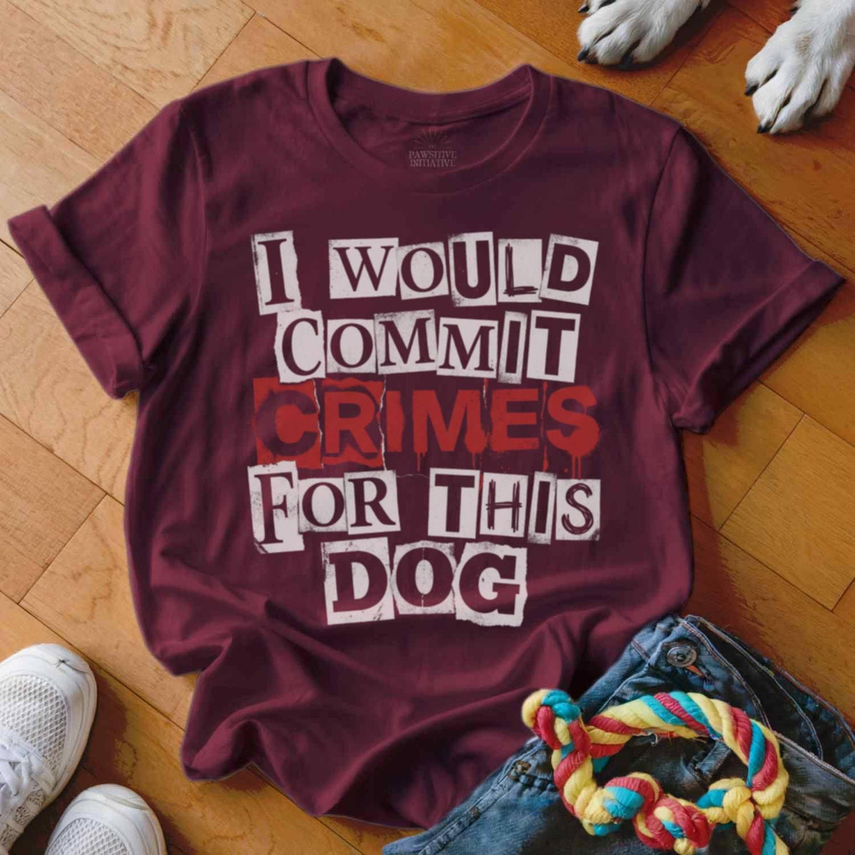 I Would Commit Crimes For This Dog T Shirt, Dog Lover Tee, Funny Dog Shirt, Dog Mom, Dog Dad, Cute Dog Shirt, Gift For Dog Owner, Pet Shirt