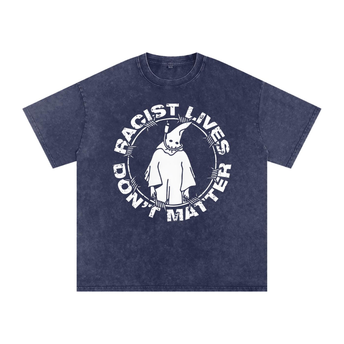 Racist Lives Don’t Matter Graphic T-Shirt – Vintage Social Justice Tee
