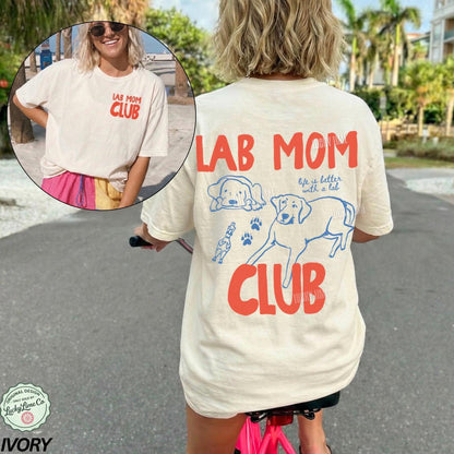 Lab Mom Club Shirt, Labrador Retreiver Dog Mom Shirt, Dog Lover Gift, Back Design Tee, Fur Mama Shirt, Dog Mama Graphic Tee, Pet Parent Tee