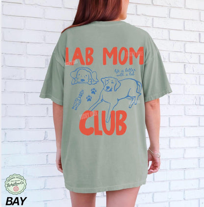 Lab Mom Club Shirt, Labrador Retreiver Dog Mom Shirt, Dog Lover Gift, Back Design Tee, Fur Mama Shirt, Dog Mama Graphic Tee, Pet Parent Tee