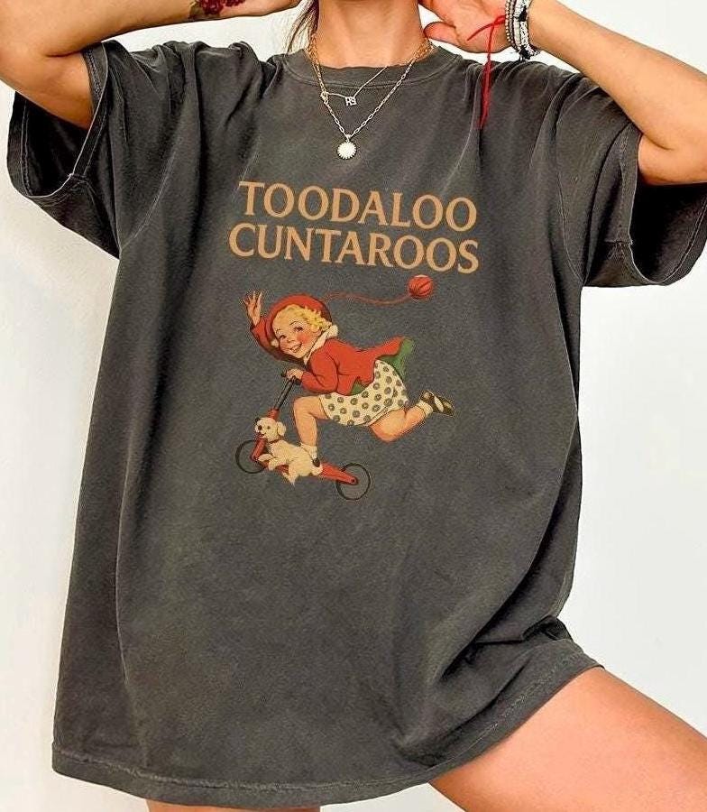 Toodaloo Cuntaroos Shirt, Retro Roller Girl, Sarcastic Funny Graphic Tee