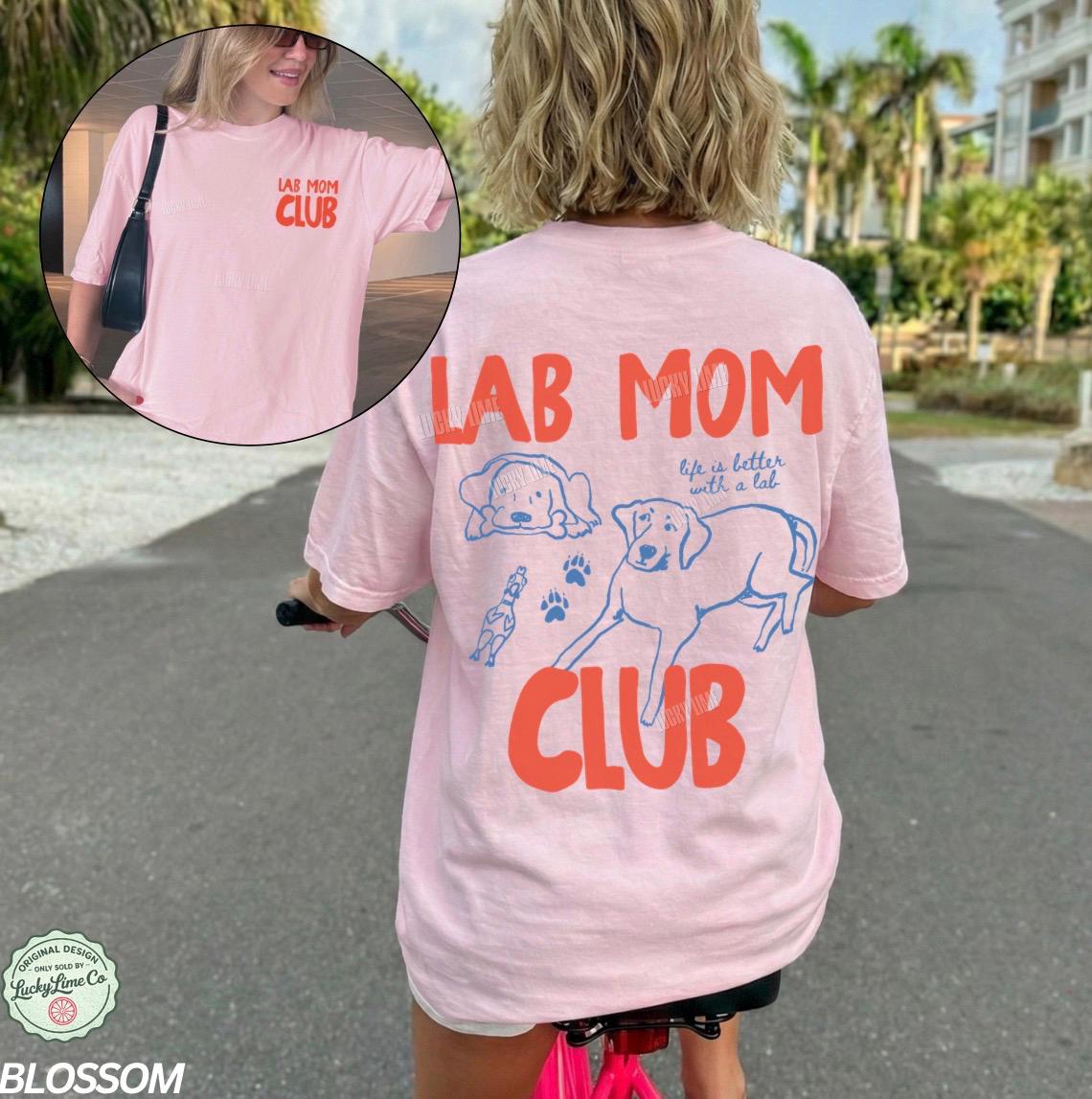 Lab Mom Club Shirt, Labrador Retreiver Dog Mom Shirt, Dog Lover Gift, Back Design Tee, Fur Mama Shirt, Dog Mama Graphic Tee, Pet Parent Tee