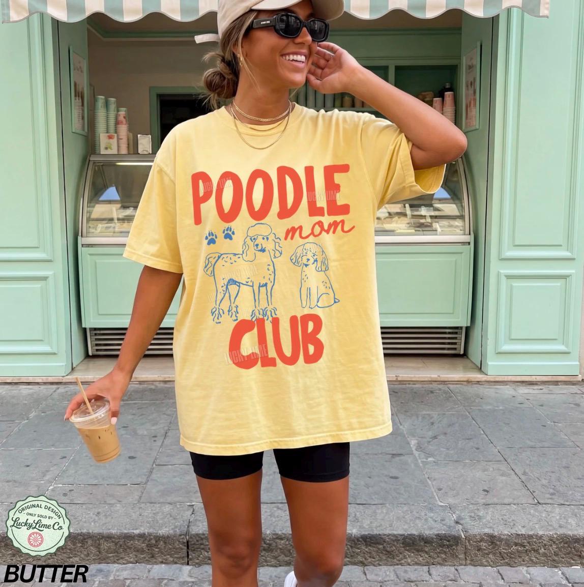 Poodle Mom Club Shirt, Poodle Lover Gift, Poodle Shirt, Funny Dog Tshirt, Dog Mom Shirt, Dog Mama Graphic Tee, New Dog Mom Gift