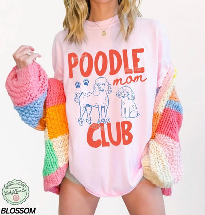 Poodle Mom Club Shirt, Poodle Lover Gift, Poodle Shirt, Funny Dog Tshirt, Dog Mom Shirt, Dog Mama Graphic Tee, New Dog Mom Gift