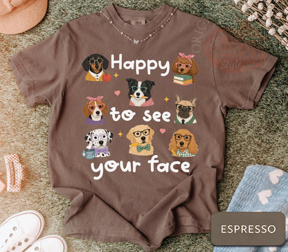 Happy to See Your Face Teacher Shirt, Dog Lover Teacher Tee, Cute Teacher Dog Shirt, Comfort Colors Teacher Shirt, Back to School Tee