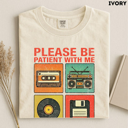Please Be Patient With Me I'm From The 1900s Shirt, 90s Country Shirt, Funny Gift For Friend, 1900s Graphic Tee, Funny Birthday Gift