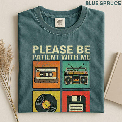 Please Be Patient With Me I'm From The 1900s Shirt, 90s Country Shirt, Funny Gift For Friend, 1900s Graphic Tee, Funny Birthday Gift