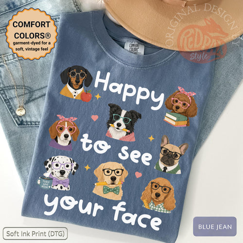 Happy to See Your Face Teacher Shirt, Dog Lover Teacher Tee, Cute Teacher Dog Shirt, Comfort Colors Teacher Shirt, Back to School Tee