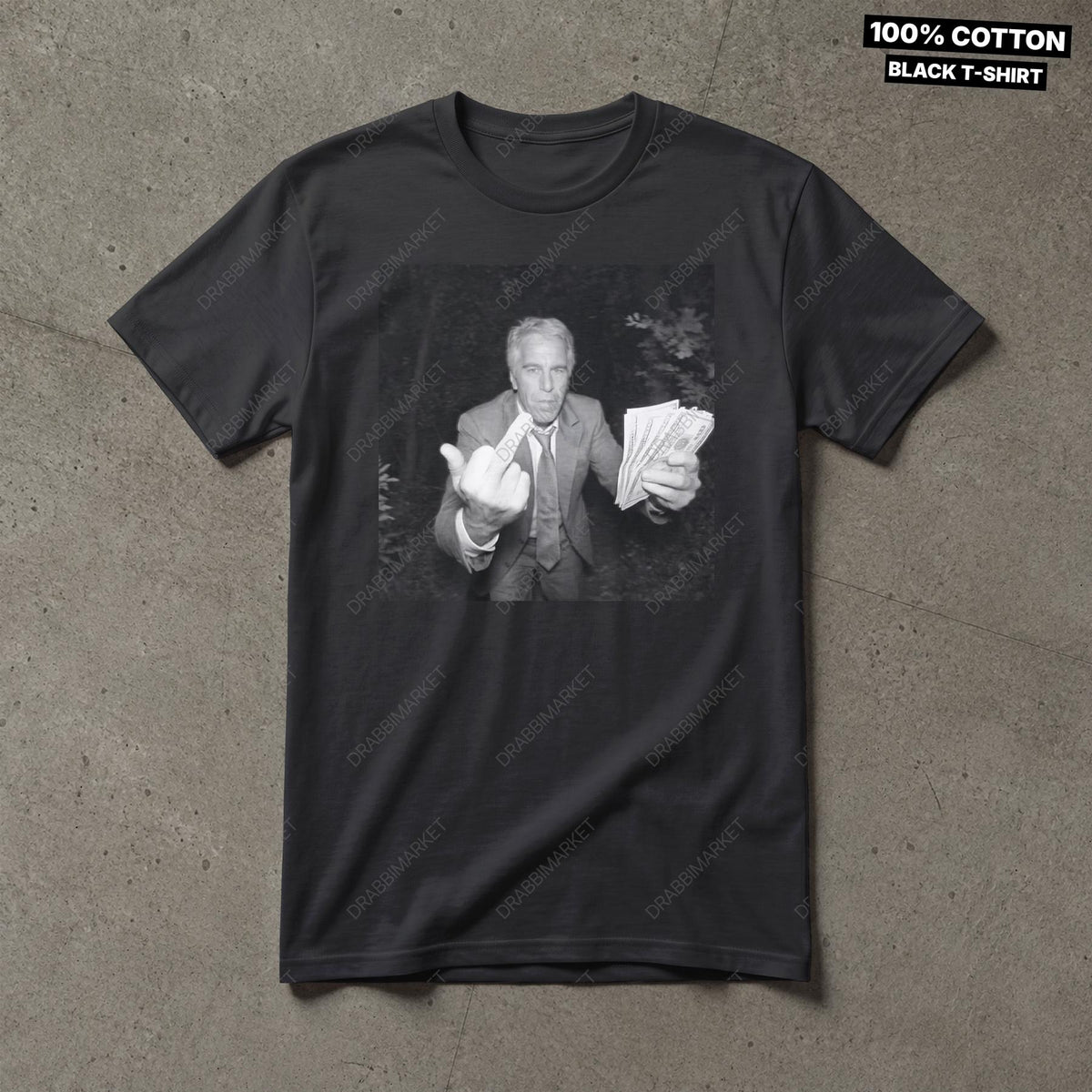 Jeffrey Epstein Shirt Money Epstein Funny Shirt Gift For Friend, Dark Humor Shirt, Meme Shirt, Y2K Shirt, Shitpost Shirt, Gift For Him
