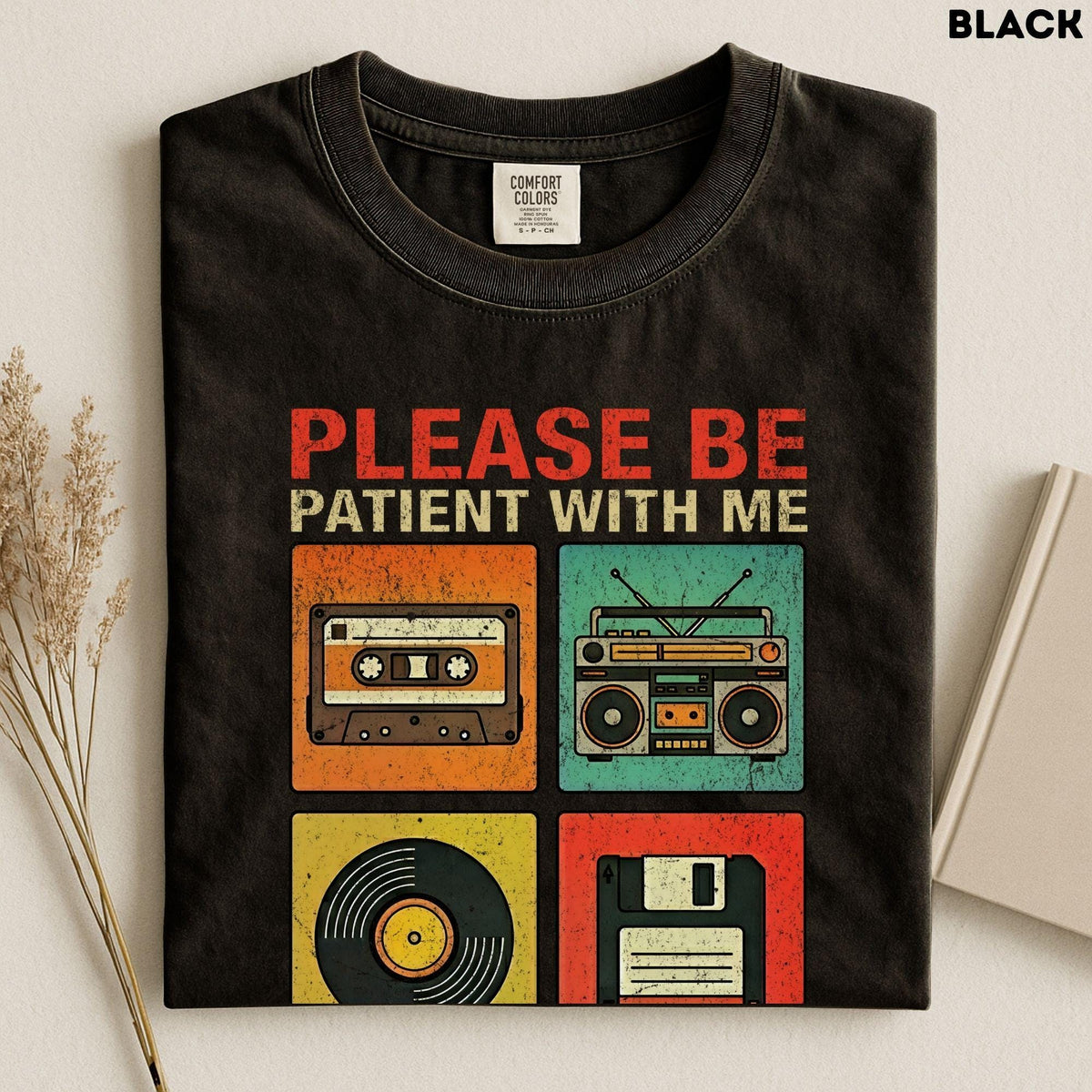 Please Be Patient With Me I'm From The 1900s Shirt, 90s Country Shirt, Funny Gift For Friend, 1900s Graphic Tee, Funny Birthday Gift