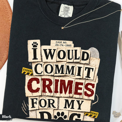 Funny Dog Lover T-Shirt, Comfort Colors® Cotton Tee, Dog Mom Gift