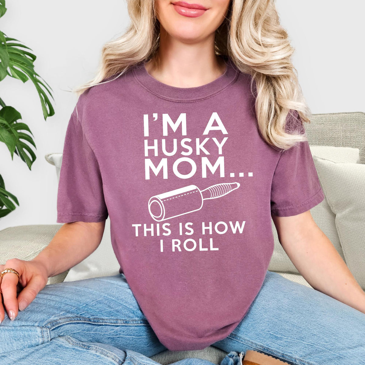 Comfort Colors®  Dog Mom T Shirt, Mom Life Shirt, I'm A Husky Mom This Is How I Roll Shirt, Mothers Day Shirt, Dog Mom Gift, Husky Mama Gift