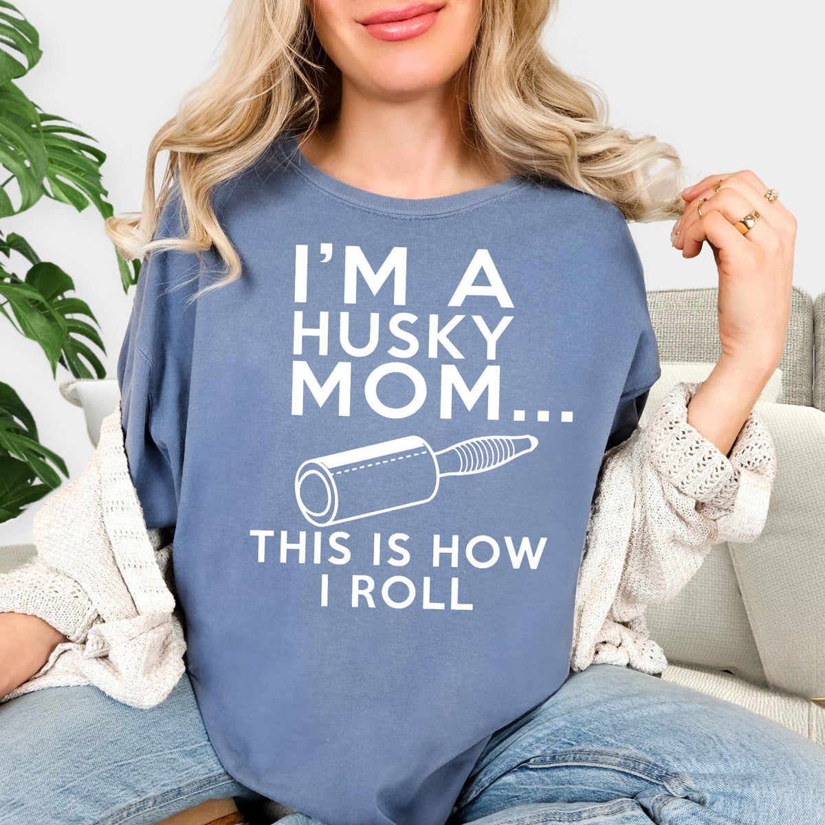 Comfort Colors®  Dog Mom T Shirt, Mom Life Shirt, I'm A Husky Mom This Is How I Roll Shirt, Mothers Day Shirt, Dog Mom Gift, Husky Mama Gift