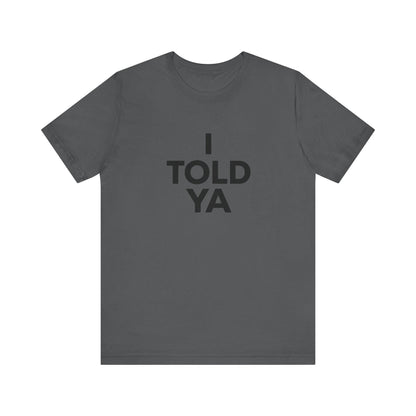 I Told Ya T-Shirt, Challengers Movie Inspired, Zendaya Vintage Retro Tee, Unisex Cotton Shirt