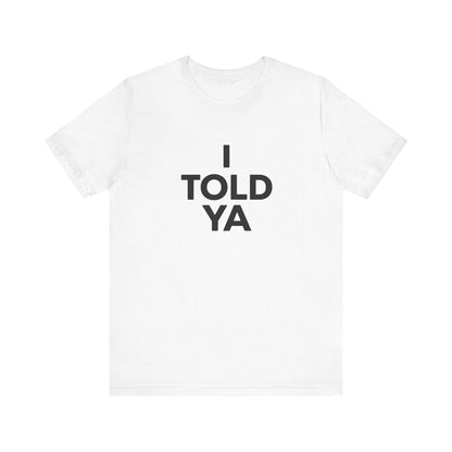 I Told Ya T-Shirt, Challengers Movie Inspired, Zendaya Vintage Retro Tee, Unisex Cotton Shirt