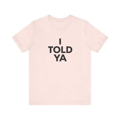I Told Ya T-Shirt, Challengers Movie Inspired, Zendaya Vintage Retro Tee, Unisex Cotton Shirt