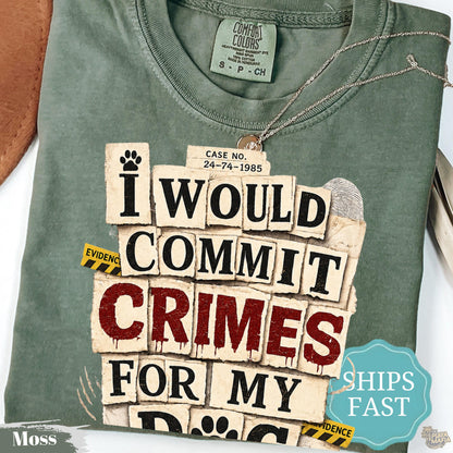 Funny Dog Lover T-Shirt, Comfort Colors® Cotton Tee, Dog Mom Gift