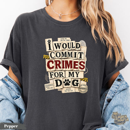 Funny Dog Lover T-Shirt, Comfort Colors® Cotton Tee, Dog Mom Gift
