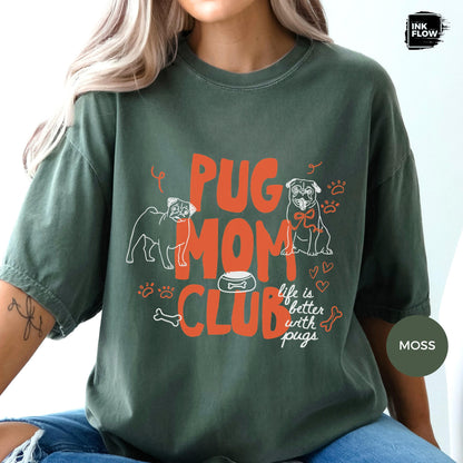 Pug Mom Club Comfort Colors T-Shirt – Funny Dog Mom Graphic Tee