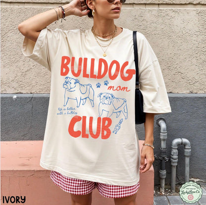 English Bulldog Mom Club Shirt, Bulldog Mom Shirt, Dog Mom Tshirt, Pet Parent Tee, Dog Mama Shirt, Comfort Colors® Dog Shirt, Dog Lover Tee