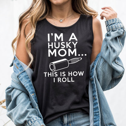 Comfort Colors®  Dog Mom T Shirt, Mom Life Shirt, I'm A Husky Mom This Is How I Roll Shirt, Mothers Day Shirt, Dog Mom Gift, Husky Mama Gift