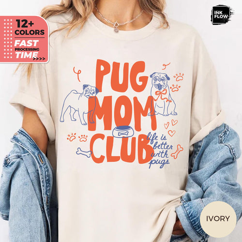 Pug Mom Club Comfort Colors T-Shirt – Funny Dog Mom Graphic Tee