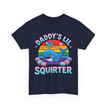 Inappropriate Daddy's Lil Squirter, Embarrassing Dank Meme Women, Women Shirt, Humorous Shirt for Adults, Funny Quote Tee, Offensive meme