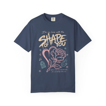 Shape of You Graphic Tee, Comfort Colors Garment-Dyed Shirt