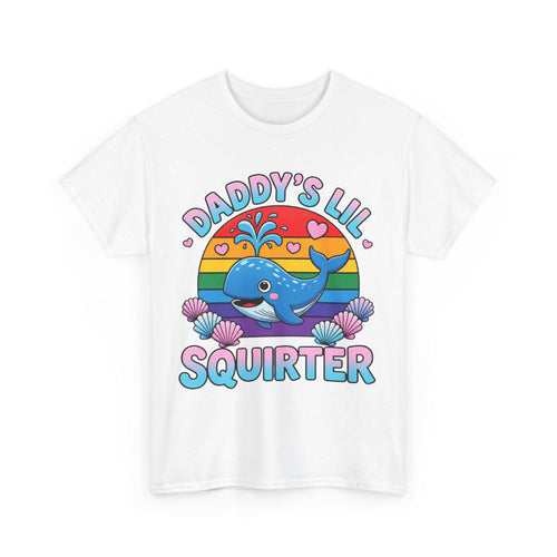 Inappropriate Daddy's Lil Squirter, Embarrassing Dank Meme Women, Women Shirt, Humorous Shirt for Adults, Funny Quote Tee, Offensive meme