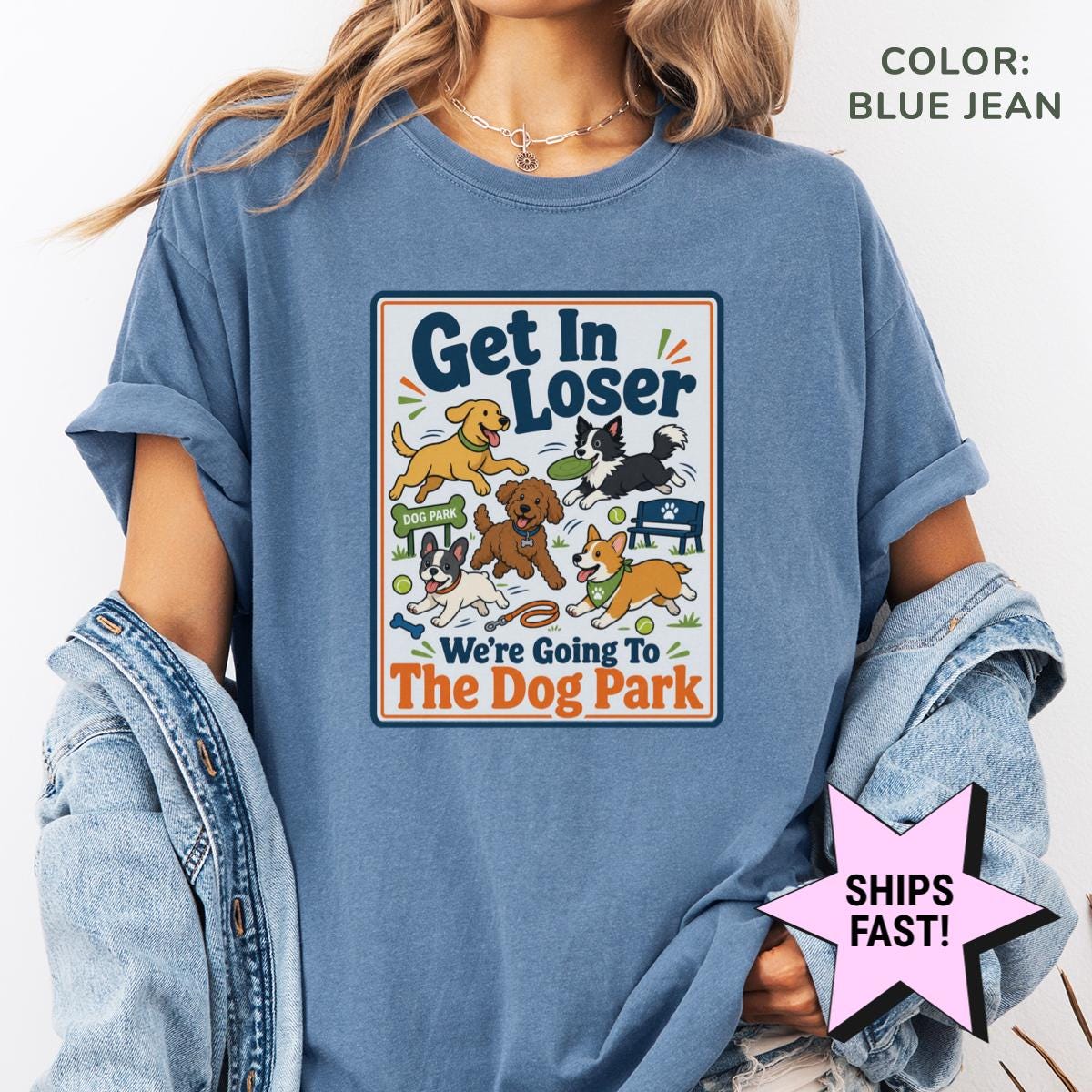 Dog Mom Shirt Get In Loser We're Going To The Dog Park Comfort Colors® Funny Dog Lover Tee Custom Dog Gift Dog Owner Pet Mom