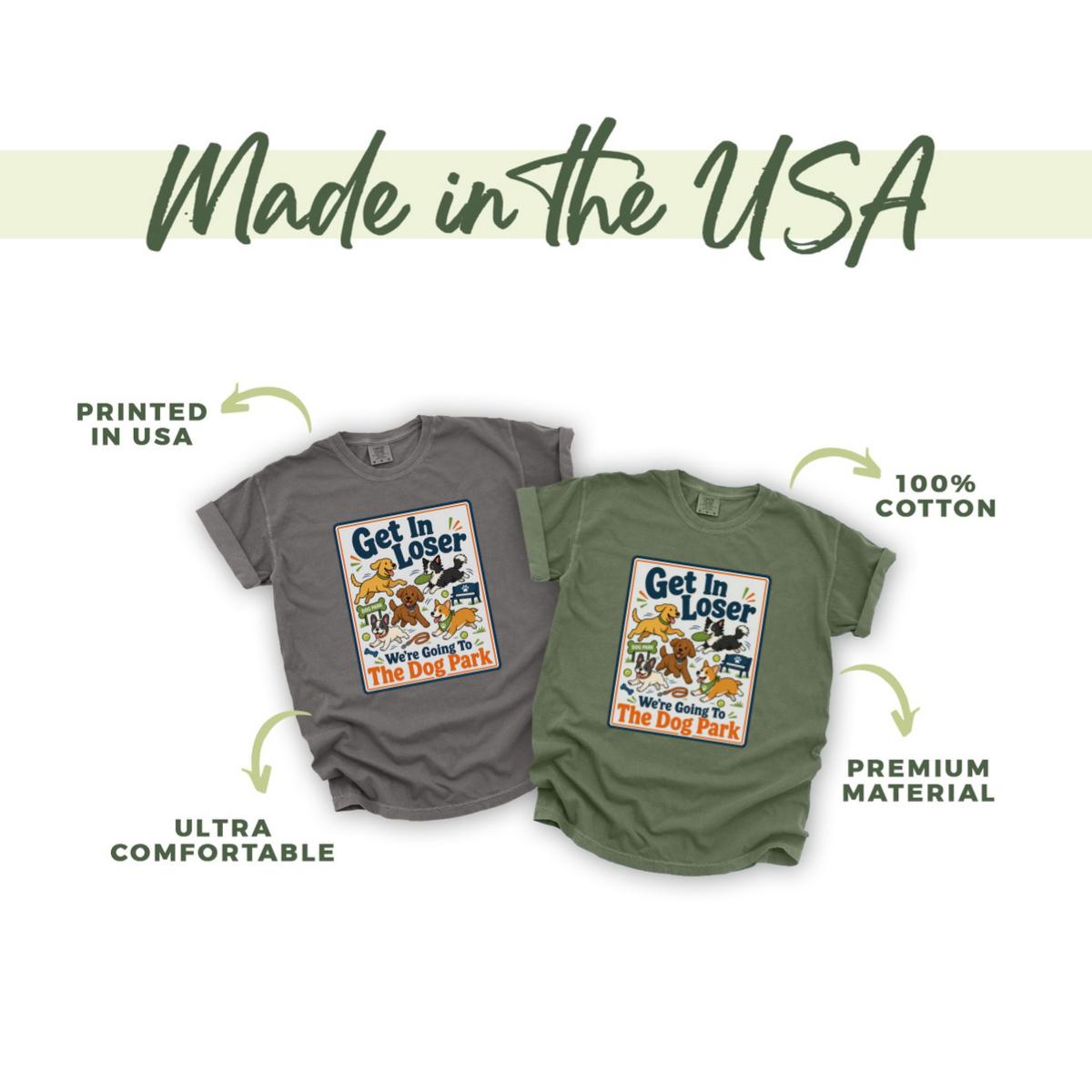 Dog Mom Shirt Get In Loser We're Going To The Dog Park Comfort Colors® Funny Dog Lover Tee Custom Dog Gift Dog Owner Pet Mom