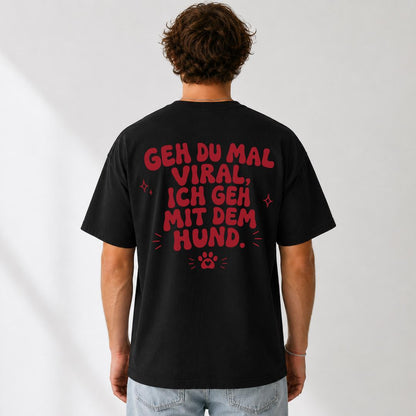 Funny Dog Shirt, Geh Du Mal Viral Ich Geh Mit Dem Hund Tee, Dog Lover Gift, Dog Mom Shirt, Dog Dad Gift, Pet Lover Tee, Dog Owner Gift