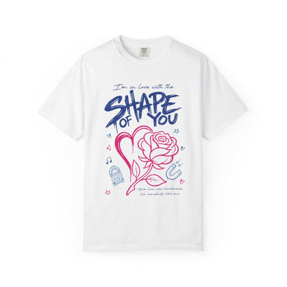 Shape of You Graphic Tee, Comfort Colors Garment-Dyed Shirt