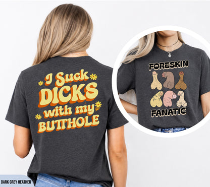 Raunchy Front and Back Graphic Shirt, Inappropriate Gag Gift, Offensive Humor