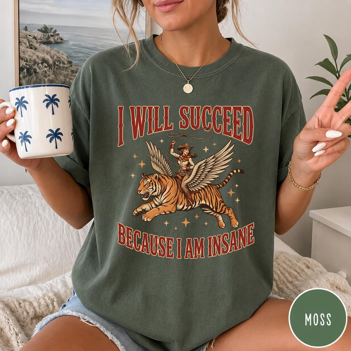 Funny Cowgirl Tiger Comfort Colors® Shirt I Will Succeed Because I Am Insane Tee