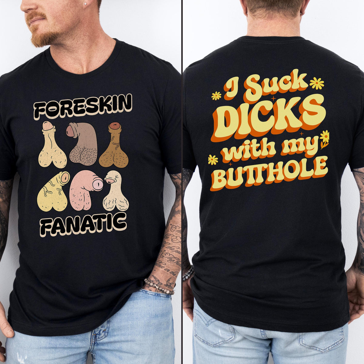 Raunchy Front and Back Graphic Shirt, Inappropriate Gag Gift, Offensive Humor