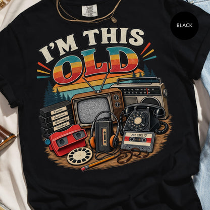 Colorful Retro Shirt, I'm This Old Graphic with 80s 90s Nostalgia