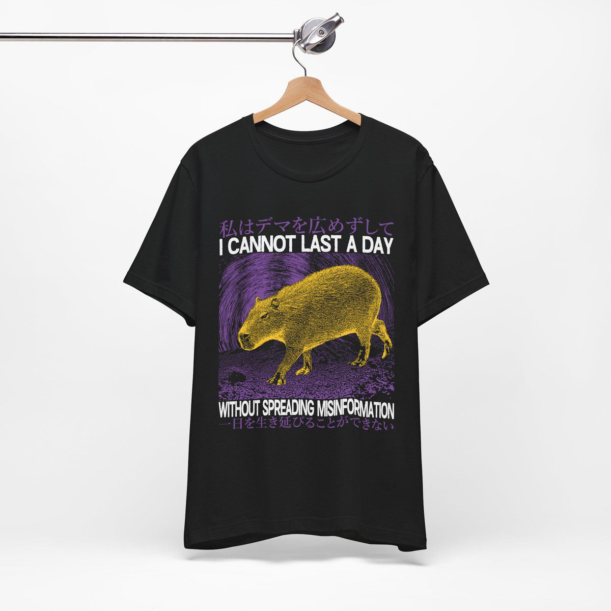 I Cannot Last A Day Without Spreading Misinformation T-Shirt | Funny Capybara Japanese Tee