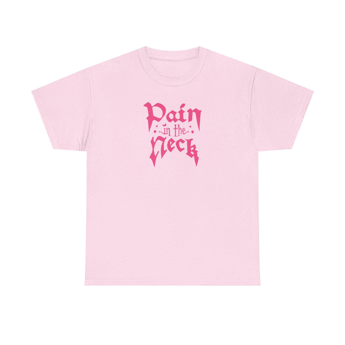 Pain in the Neck Tee