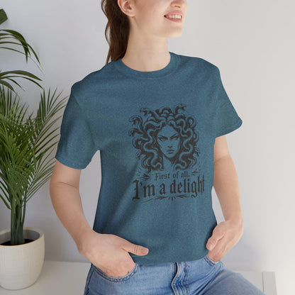 First of All, I'm a Delight T-Shirt | Halloween Medusa Spooky Tee