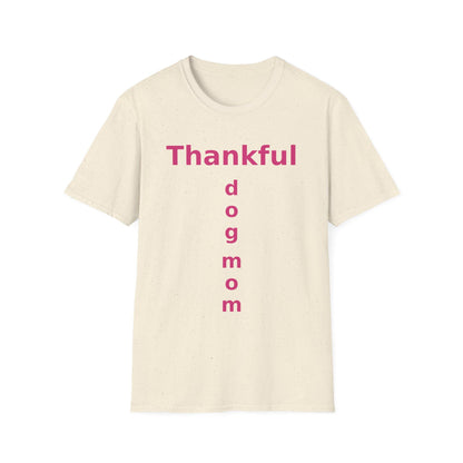 Thankful Dog Mom Shirt Hot Pink Thanksgiving Fall Tee Mama Gift Women