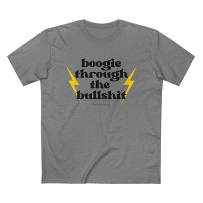 Boogie Through the Bullshit T-Shirt – Retro Graphic Tee, Statement Shirt, Regular Fit Cotton Tee