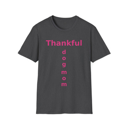 Thankful Dog Mom Shirt Hot Pink Thanksgiving Fall Tee Mama Gift Women